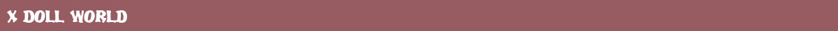 X Doll World